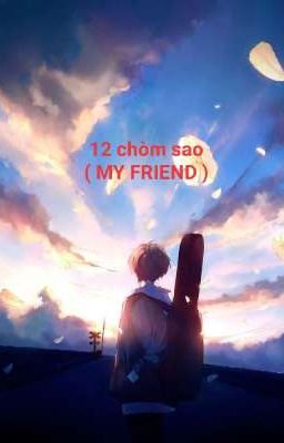 12 chòm sao ( my friend )