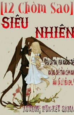 (12 chòm sao) Siêu Nhiên