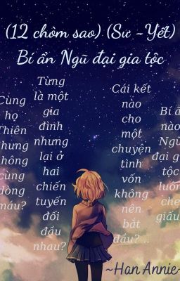 (12 chòm sao) (Sư - Yết) Bí ẩn Ngũ đại gia tộc