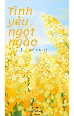 [12 Chòm Sao] Tình Yêu Ngọt Ngào