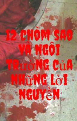 12 chòm sao và ngôi trường của những lời nguyền