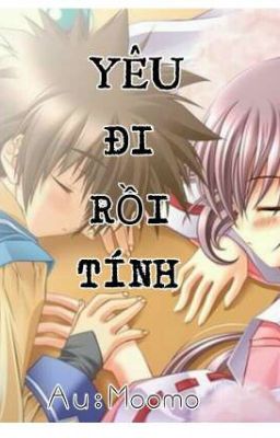 [12 Chòm Sao] YÊU ĐI RỒI TÍNH