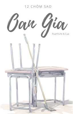 [12 cs] - Oan gia