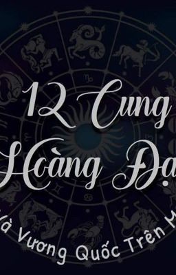 12 cung hoàng đạo và vương quốc trên mây