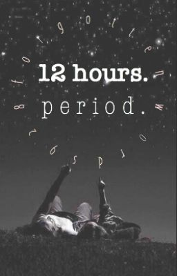 12 Hours. Period. | ✓