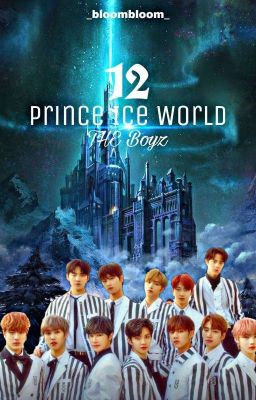 12 PRINCE ICE WORLD || TBZ