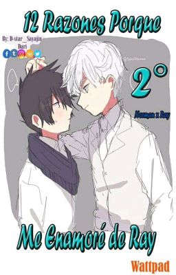 12 Razones Porque Me Enamoré de Ray 2° (Norman × Ray)