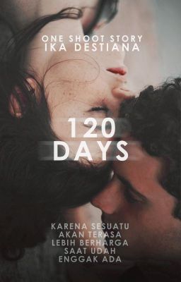 120 DAYS (ONE SHOOT STORY)