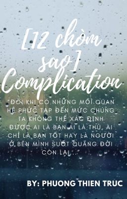 [12CHĐ] Sự phức tạp (Re-up & edit lại)