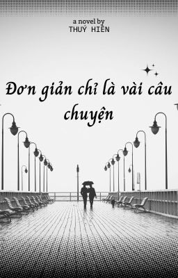 (12cs) Đơn Giản Chỉ Là Vài Câu Chuyện