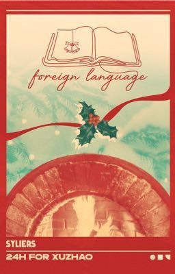 [13:00 - Fireplace] Foreign Language