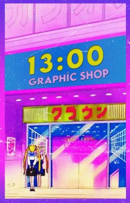 13:00 Graphic Shop (OPEN FOR REQUESTS)