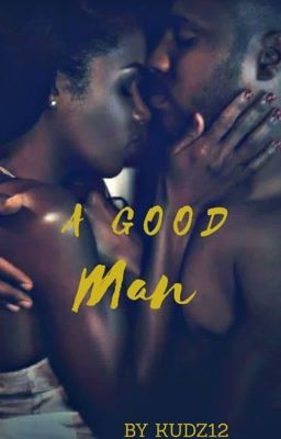 13. A Good Man