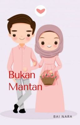 13. Bukan Mantan (Naik Cetak)