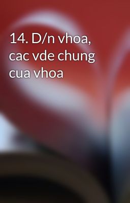 14. D/n vhoa, cac vde chung cua vhoa