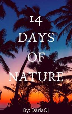 14 Days of Nature