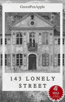 143 Lonely Street ~ [TERMINÉE]