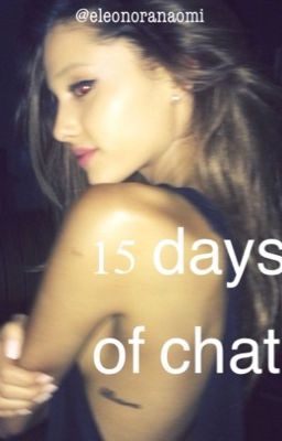 15 days of chat ➵ [h.s.]