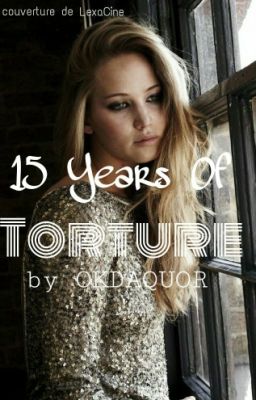 15 Years Of Torture 