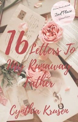 16 Letters To My Runaway Father | ✔️