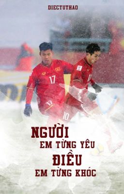 [1710] Người anh từng yêu, điều anh từng khóc