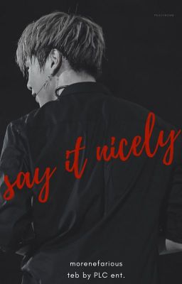 18++ | NielOng | say it nicely