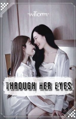 [18+ OrmLing] Through Her Eyes - Qua ánh mắt nàng