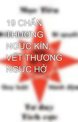 19 CHẤN THƯƠNG NGỰC KÍN, VẾT THƯƠNG NGỰC HỞ