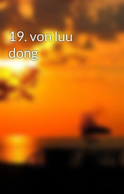 19. von luu dong