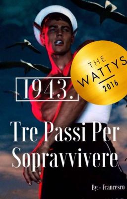 1943. Tre Passi per Sopravvivere.