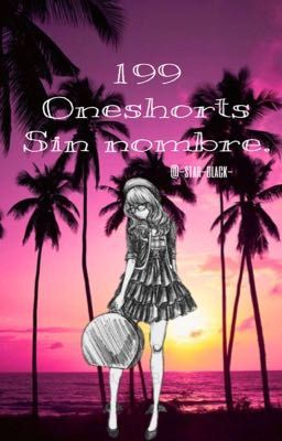 199 oneshorts sin nombre. 