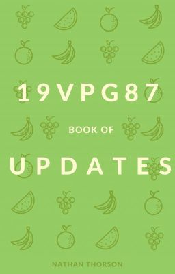 19VPG87's Book Of Updates.