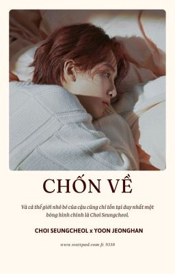 『 1shot | CheolHan 』Chốn về