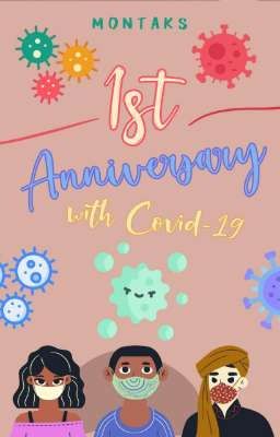 1st Anniversary with Covid 19