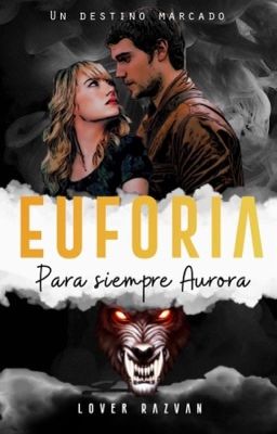 1º EUFORIA: para siempre Aurora  