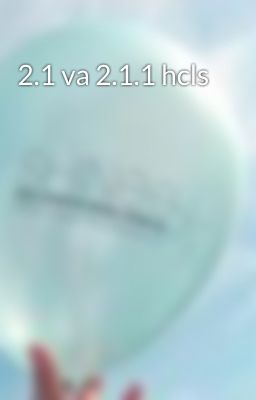 2.1 va 2.1.1 hcls