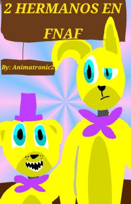 2 hermanos en FNAF