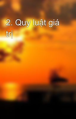 2. Quy luật giá trị