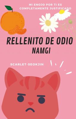 #2 Rellenito De Odio 🍊NamGi 🍊