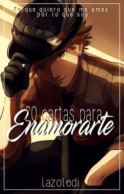 20 cartas para enamorarte [Pausada] 