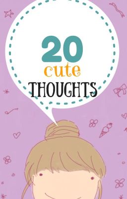 20 Cute Thoughts with Kawaii drawings