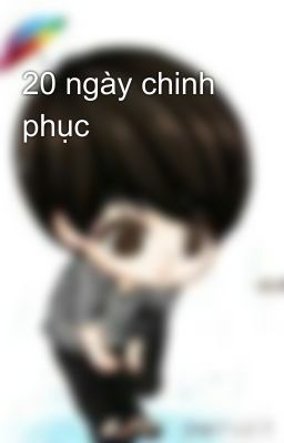 20 ngày chinh phục