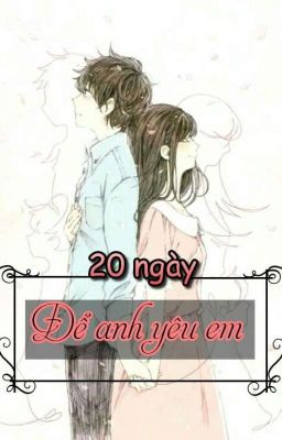 20 ngày để anh yêu em [ DROP ]