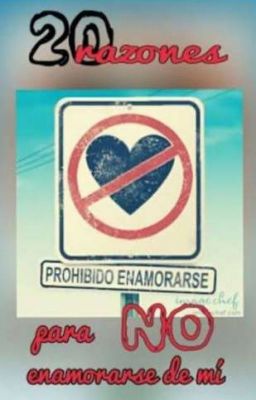 20 razones para no enamorarse de mi 