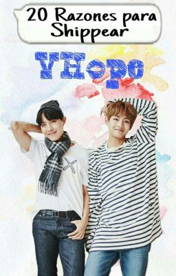 20 Razones para shippear VHOPE