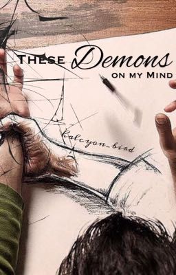 (20 Words) These Demons on my Mind