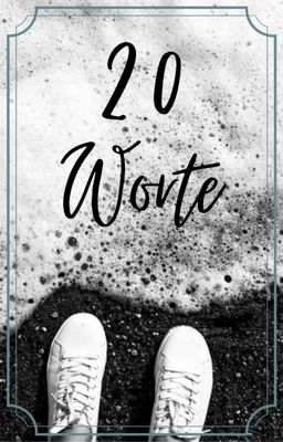 • 20 Worte •