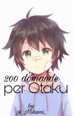 200 domande agli otaku 