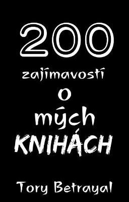 200 zajímavostí o mých knihách