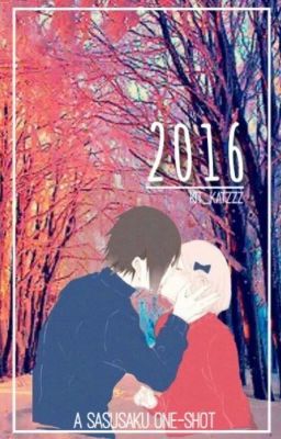 2016 ~SasuSaku One-Shot~